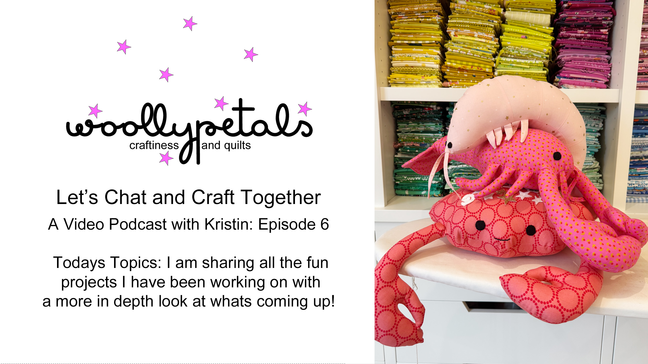 YouTube Podcast Chat and Craft Episode 6